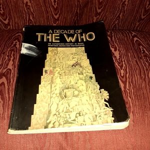A DECADE OF THE WHO AN AUTHORISED HISTORY IN MUSIC COPYRIGHT 1977 PAPERBACK